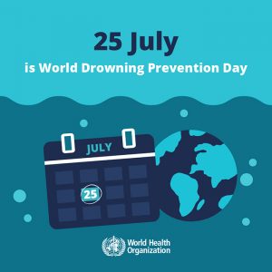 25 July is World Drowning Prevention Day